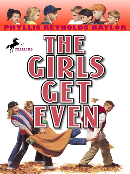 Title details for The Girls Get Even by Phyllis Reynolds Naylor - Wait list